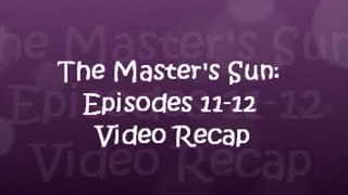 The Masters Sun Episodes 1112 Video Recap [upl. by Lachus]