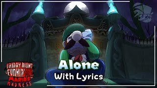 Alone WITH LYRICS  FNF Marios Madness V2 Cover [upl. by Iliram]