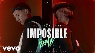 Blessd Maluma  IMPOSIBLE REMIX [upl. by Analah]