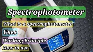 The Spectrophotometer Working principle Uses How to use Complete guidelines [upl. by Basia18]