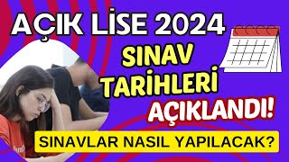 2024 Açık Lise Sınav Tarihleri Açıklandı Sınavlar Ne Zaman ve Ne Şekilde Yapılacak [upl. by Notyalc]