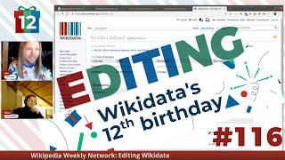 LIVE Wikidata editing 116 at the 12th WikidataBirthday [upl. by Minabe117]