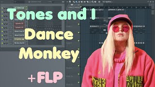 Tones and I • Dance Monkey • FL Studio Remake FLP Download [upl. by Hanleigh]