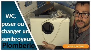 COMMENT REMPLACER UN SANIBROYEUR POUR TOILETTE [upl. by Idnym]