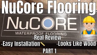 NuCore WATERPROOF ENGINEERED VINYL FLOORING REVIEW [upl. by Enylekcaj699]