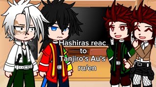 Hashira react to Tanjiros Aus KNYRuengacha [upl. by Odeen581]