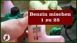 Benzin mischen 1 zu 25 [upl. by Edwine]