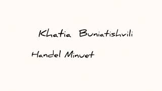 Khatia Buniatishvili Handel minuet In G minor [upl. by Aimac630]