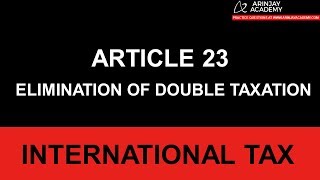 Article 23  Elimination of Double Taxation  International Tax  Interpreting Tax Treaty DTAA [upl. by Hump]