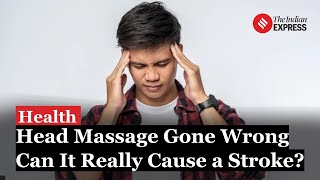 Man Suffers Stroke After Salon Head Massage Preventive measures to avoid stroke risks  Health [upl. by Ainalem]