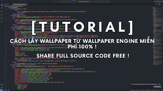 Tutorial  Cách lấy WALLPAPER Của WALLPAPER ENGINE Miễn Phí [upl. by Enaamuj]