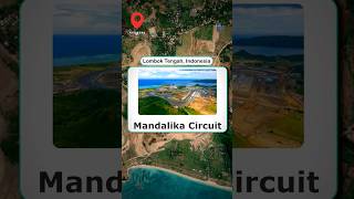 Timelapse Mandalika International Circuit Lombok Indonesia ahlidesa mandalika geography maps [upl. by Nierman496]