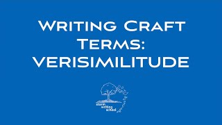 Writing Craft Terms Verisimilitude [upl. by Zoara]