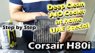 How to clean an AIO Water Cooler  Corsair Hydro Series H80i High Performance Liquid CPU Cooler [upl. by Ming878]