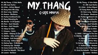 O SIDE MAFIA  MY THANG  OPM hits  New Tagalog Songs 2023 Playlist [upl. by Anirad]