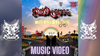 Dead Eyez  Distractions Official Music Video [upl. by Etnauq]