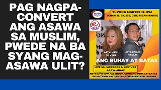 PAG NAGPACONVERT ANG ASAWA SA MUSLIM PWEDE NA BA SYANG MAGASAWA ULIT [upl. by Notneiuq252]