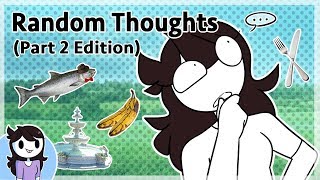 Random Thoughts Part 2 Edition [upl. by Yriek51]