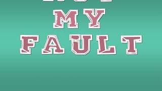 NOT MY FAULT  Lyric video [upl. by Keiryt]