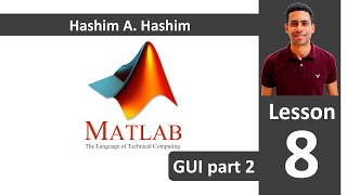 MATLAB Lesson 818 graphical user interface GUI p2 ماتلاب شرح برمجة نافذة المستخدم التفاعلية عربى [upl. by Nahtanaj724]