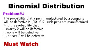 2 Binomial Distribution  Concept and Problem1 [upl. by Sewoll]