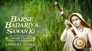 Barse Badariya Sawan Ki Meera Bhajan Devaki Pandit Lyrical Video  Meera Krishna Bhakti Song 2024 [upl. by Etsirk588]