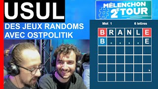 USUL  Des jeux randoms avec Ostpolitik LeStreamEnCommun Melenchon2eTour [upl. by Jolda604]