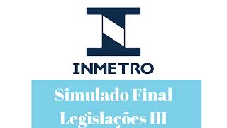 Inmetro  Revisão Final Legislações 3 [upl. by Gage]