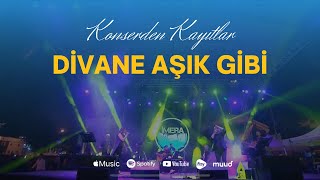 İMERA  Divane Aşık Konser Kaydı [upl. by Rivkah]