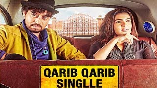 Qarib Qarib Singlle Full Movie Review  Irrfan Khan  Parvathy  Tanuja Chandra [upl. by Enimisaj362]