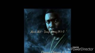 Meek Mill  Tony Story 13 [upl. by Mellisent573]