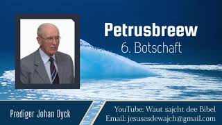 06 Petrusbreew  Prediger Johan Dyck [upl. by Mcgill859]