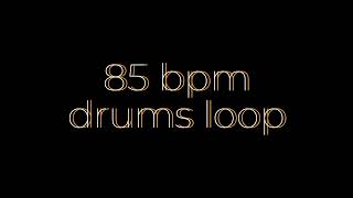 85 bpm drums loop [upl. by Oimetra]