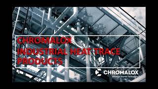 Chromalox Industrial Heat Trace Products Webinar [upl. by Aindrea167]