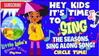 Seasons Song Circle Time Song Nursery Rhymes SongsSing Along with Lyrics Simple and Catchy [upl. by Baillie949]