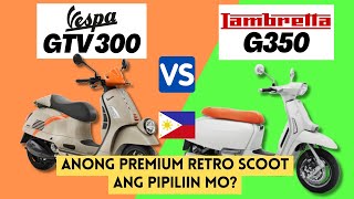 Vespa GTV 300 vs Lambretta G350  Side by Side Comparison  Specs amp Price  2024 [upl. by Ugo]