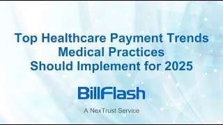 Top Healthcare Payment Trends Medical Practices Should Implement for 2025 [upl. by Enomad261]