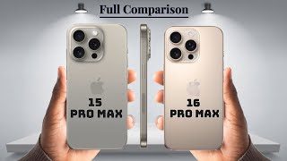 iPhone 15 Pro Max vs iPhone 16 Pro Max  Full Comparison  Which one is best [upl. by Tyika86]