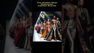 Short Video  The World’s Most Expensive Fashion Brands [upl. by Peednama]