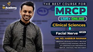 MRCP  1 Exam Preparation 643 MONTHS  Facial Nerve Clinical Sciences  The DrAcademy [upl. by Naxela]