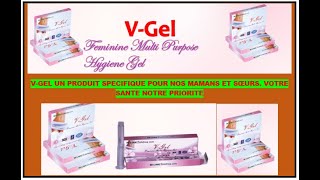 A suivre absolument  VGEL UN PRODUIT SPECIFIQUE POUR LA SANTE DES FEMMES ET FILLES [upl. by Kania]