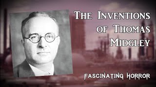 The Inventions of Thomas Midgley  A Short Documentary  Fascinating Horror [upl. by Wittenburg]