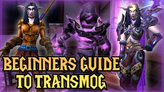 WoW Transmog Beginners Guide Everything You Need To Know To Get Started [upl. by Marylynne242]