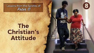 Sabbath Bible Lesson 8 The Christian’s Attitude  Lessons from the Epistles of Peter I [upl. by Schwing768]