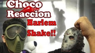 ChocoReaccion Harlem Shake Bum Buumm [upl. by Luttrell]