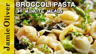 Broccoli Pasta  Jamie Oliver  30 Minute Meals [upl. by Anehc779]