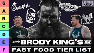 HardLore Brody Kings Fast Food Tier List All Elite Wrestling  Gods Hate [upl. by Adnyc]