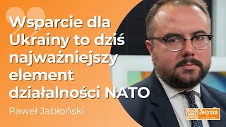 Paweł Jabłoński szczyt NATO w Madrycie jest szczytem historycznym [upl. by Anny]