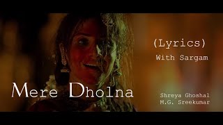 Lyrical Mere Dholna  Bhool Bhulaiyaa  Vidya Balan  Shreya Ghoshal MG Sreekumar  Pritam [upl. by Thom]