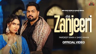 Zanjeeri  Full Video  Pardeep Sran  Sargi Maan  Shrutie  Gurjas Sidhu  New Punjabi Songs 2024 [upl. by Kaylyn]